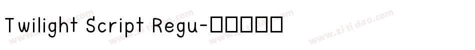 Twilight Script Regu字体转换